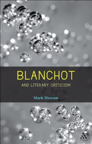 Książka Blanchot and Literary Criticism Mark Hewson