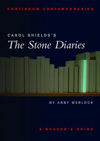 Kniha Carol Shields's The Stone Diaries Abby Werlock