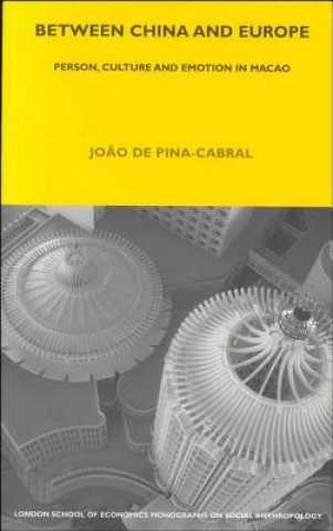 Könyv Between China and Europe Joao de Pina Cabral