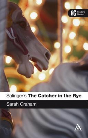 Kniha Salinger's The Catcher in the Rye Sarah Graham