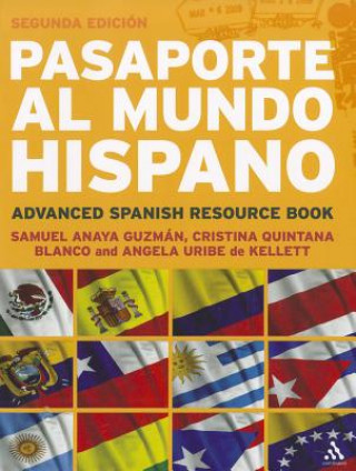 Carte Pasaporte al Mundo Hispano: Segunda Edicion Samuel Anaya Guzman