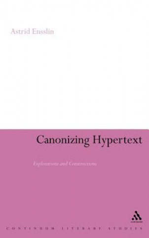 Carte Canonizing Hypertext Astrid Ensslin