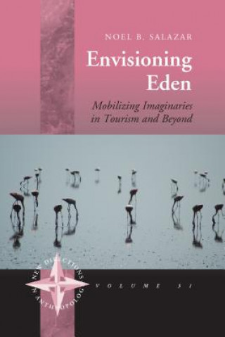 Книга Envisioning Eden Noel B Salazar