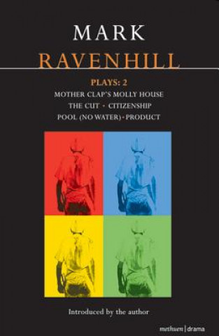 Carte Ravenhill Plays: 2 Mark Ravenhill