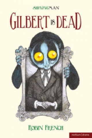 Книга "Gilbert is Dead" Robin French