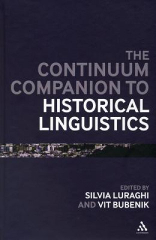 Kniha Bloomsbury Companion to Historical Linguistics Silvia Luraghi