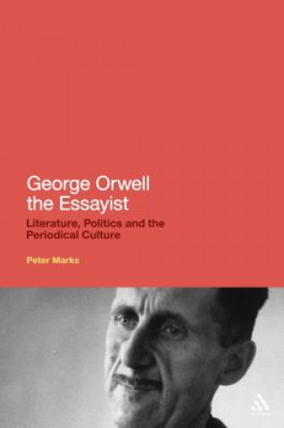 Könyv George Orwell the Essayist Peter Marks