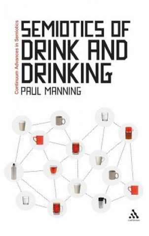 Buch Semiotics of Drink and Drinking Paul Manning