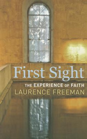 Kniha First Sight Laurence Freeman