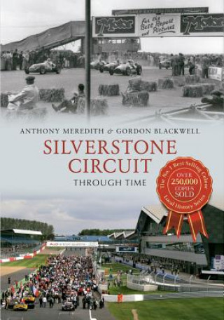 Könyv Silverstone Circuit Through Time Antony Meredith