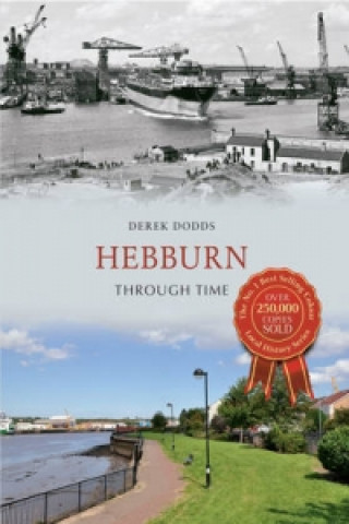 Книга Hebburn Through Time Derek Dodds