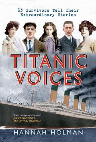Könyv Titanic Voices Hannah Holman