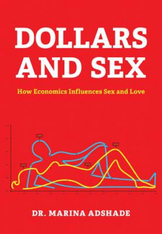Könyv Dollars and Sex Marina Adshade