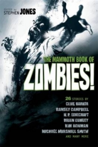 Könyv Mammoth Book of Zombies Stephen Jones