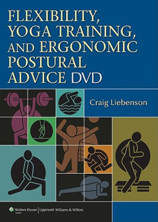 Digital Flexibility, Yoga Training, and Ergonomic Postural Advice DVD Craig Liebenson