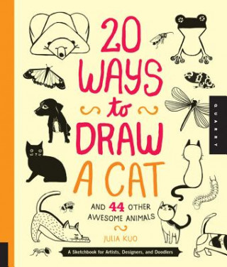 Книга 20 Ways to Draw a Cat and 44 Other Awesome Animals Julia Kuo