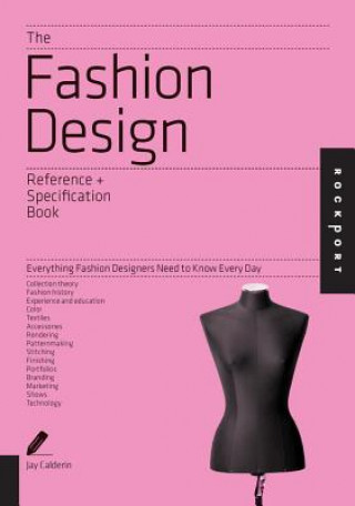 Kniha Fashion Design Reference & Specification Book Jay Calderin