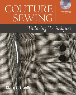 Könyv Couture Sewing: Tailoring Techniques Claire Shaeffer
