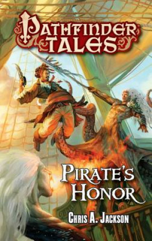 Книга Pathfinder Tales: Pirate's Honor Chris A Jackson