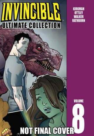 Книга Invincible: The Ultimate Collection Volume 8 Robert Kirkman