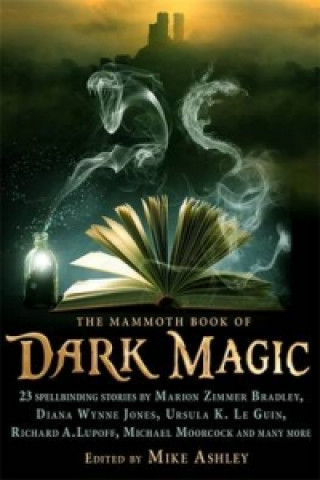 Kniha Mammoth Book of Dark Magic Mike Ashley