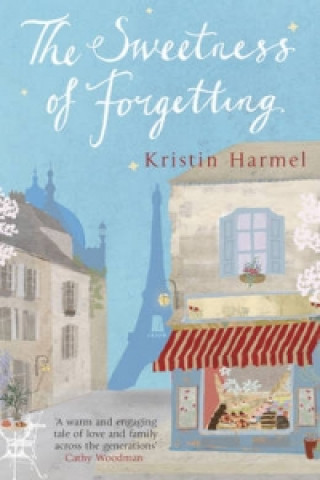 Kniha Sweetness of Forgetting Kristin Harmel