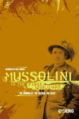 Carte Mussolini in the First World War Paul O Brien