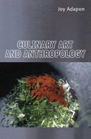 Kniha Culinary Art and Anthropology Joy Adapon