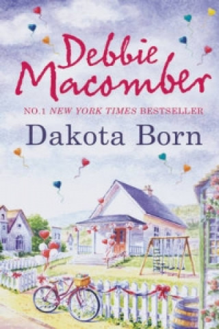 Knjiga Dakota Born Debbie Macomber