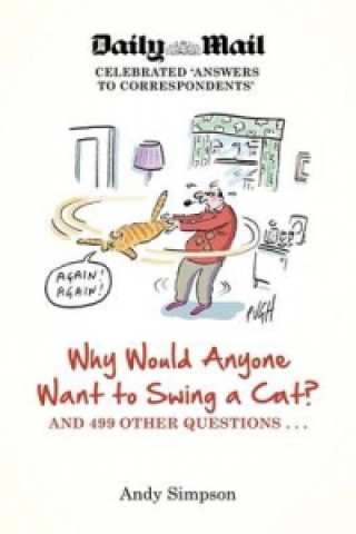 Book Why Would Anyone Want to Swing a Cat? Andy Simpson