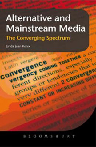 Carte Alternative and Mainstream Media Linda Jean Kenix