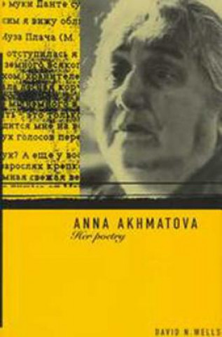 Kniha Anna Akhmatova David Wells