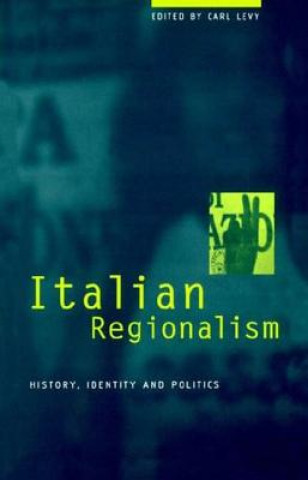 Книга Italian Regionalism Carl Levy