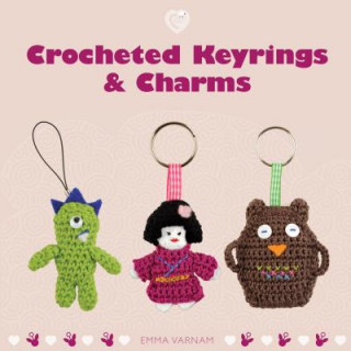 Könyv Crocheted Keyrings and Charms Emma Varnam