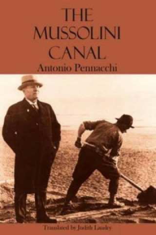 Kniha Mussolini Canal Antonio Pennacchi