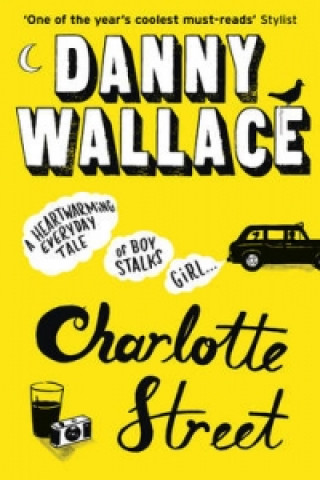 Könyv Charlotte Street Danny Wallace