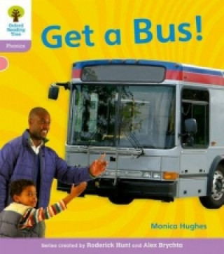 Книга Oxford Reading Tree: Level 1+: Floppy's Phonics Non-Fiction: Get a Bus Monica Hughes