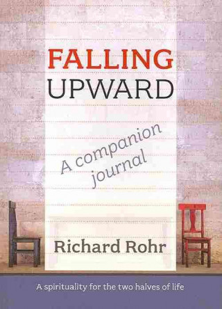 Kniha Falling Upward - a Companion Journal Richard Rohr