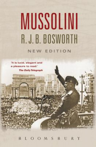 Kniha Mussolini R J B Bosworth