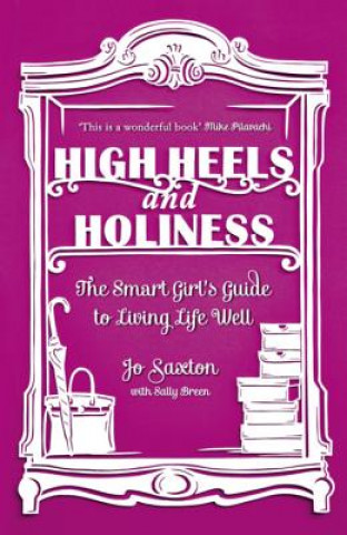Carte High Heels and Holiness Jo Saxton