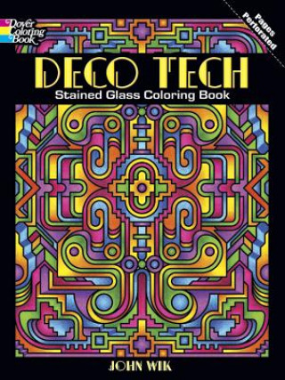Könyv Deco Tech Stained Glass Coloring Book John Wik