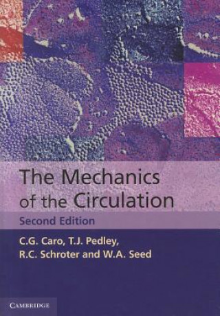 Könyv Mechanics of the Circulation C  G Caro