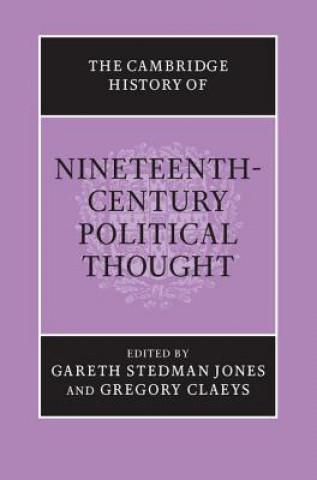 Kniha Cambridge History of Nineteenth-Century Political Thought Gareth Stedman Jones