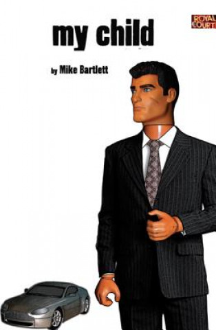 Kniha My Child Mike Bartlett