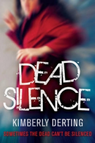 Book Dead Silence Kimberly Derting