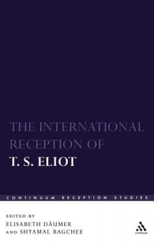 Book International Reception of T. S. Eliot Shyamal Bagchee