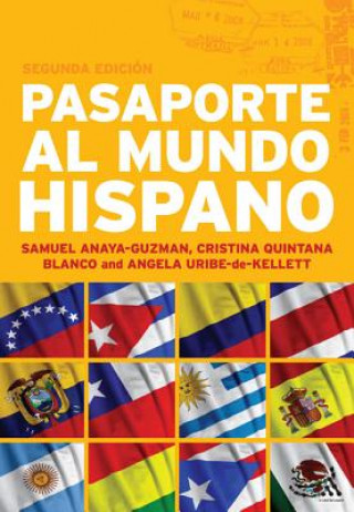 Carte Pasaporte al Mundo Hispano: Segunda Edicion Samuel Anaya Guzman