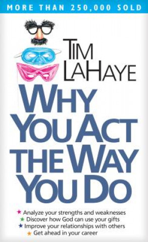 Book Why You Act the Way You Do Tim F. LaHaye