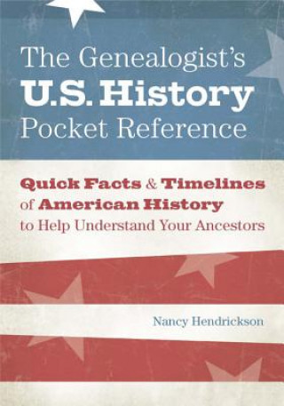 Kniha Genealogist's U.S. History Pocket Reference Nancy Hendrickson