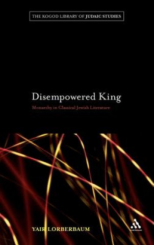 Könyv Disempowered King Yair Lorberbaum